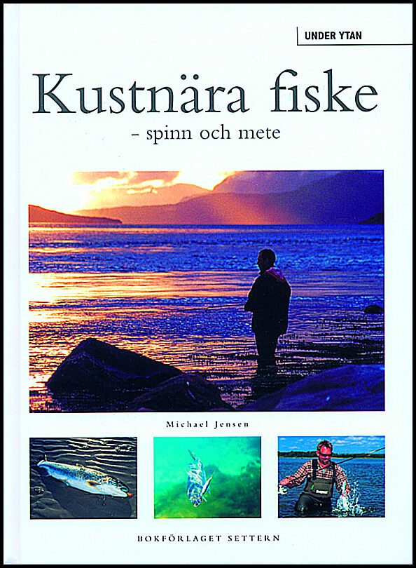 Jensen, Michael | Kustnära fiske : Spinn och mete