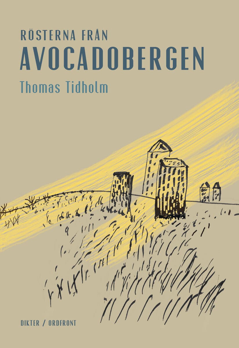 Tidholm, Thomas | Rösterna från Avocadobergen