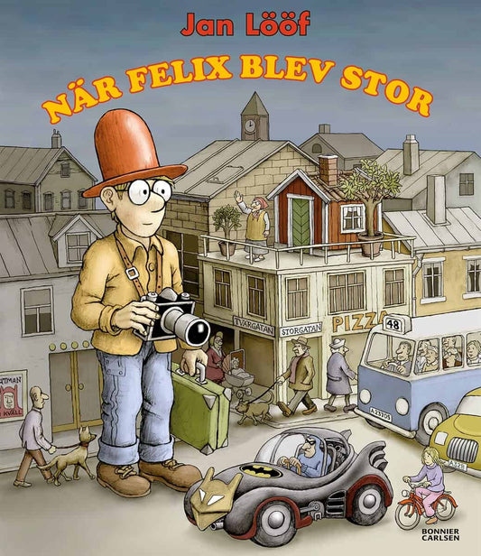 Lööf, Jan | När Felix blev stor