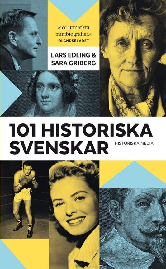 Edling, Lars | Griberg, Sara | 101 historiska svenskar