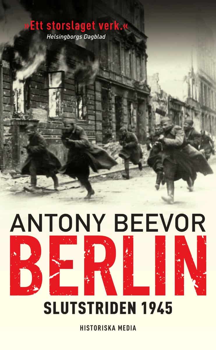 Beevor, Antony | Berlin : Slutstriden 1945