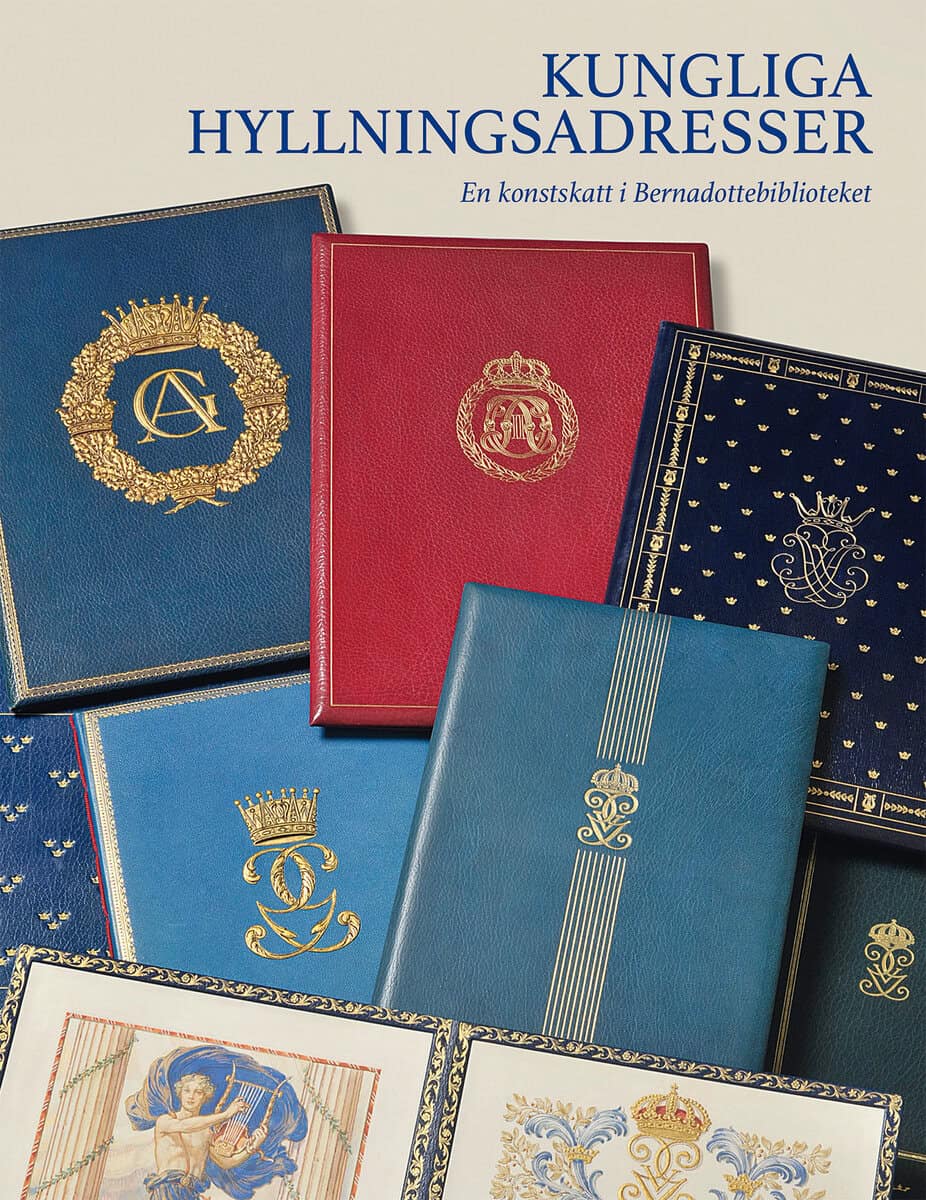 Herthelius, Antoinette Ramsay [red.] | Kungliga hyllningsadresser : En konstskatt i Bernadottebiblioteket