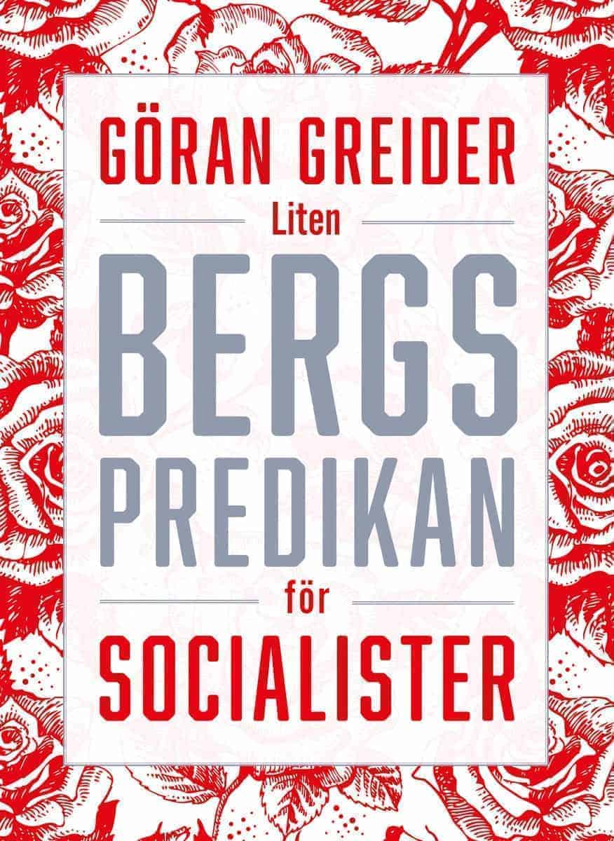 Greider, Göran | Liten bergspredikan för socialister