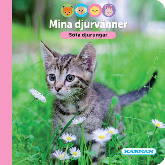 Mina djurvänner : Söta djurungar