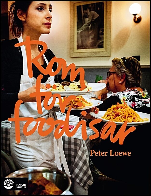 Loewe, Peter | Rom för foodisar