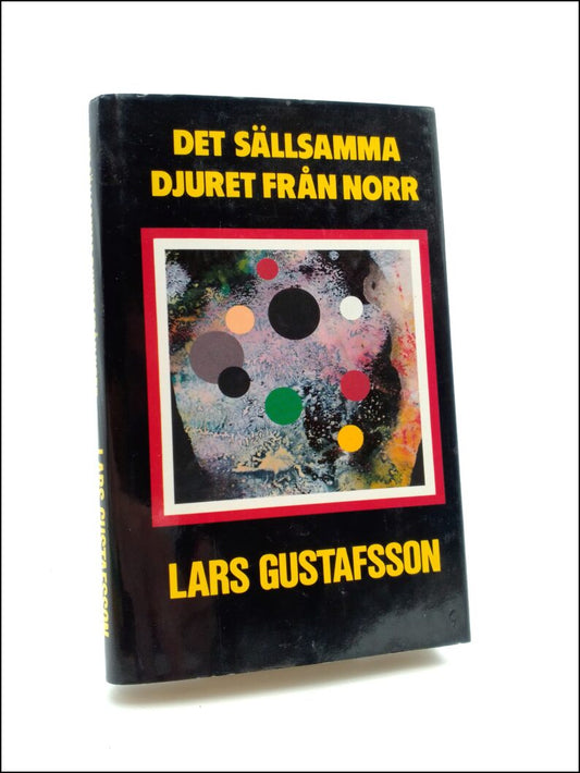 Gustafsson, Lars | Det sällsamma djuret från norr : och andra science fiction-berättelser