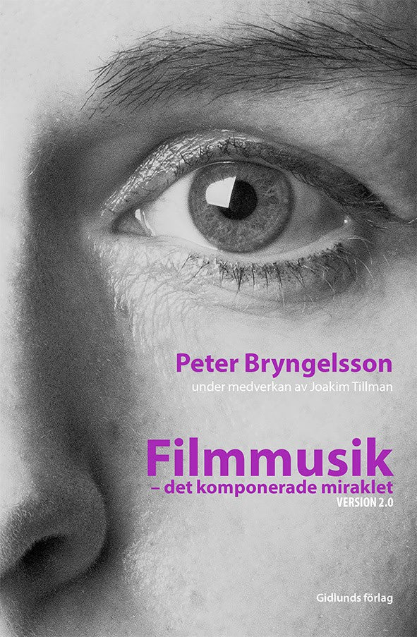 Bryngelsson, Peter | Tillman, Joakim | Filmmusik : Det komponerade miraklet Version 2.0