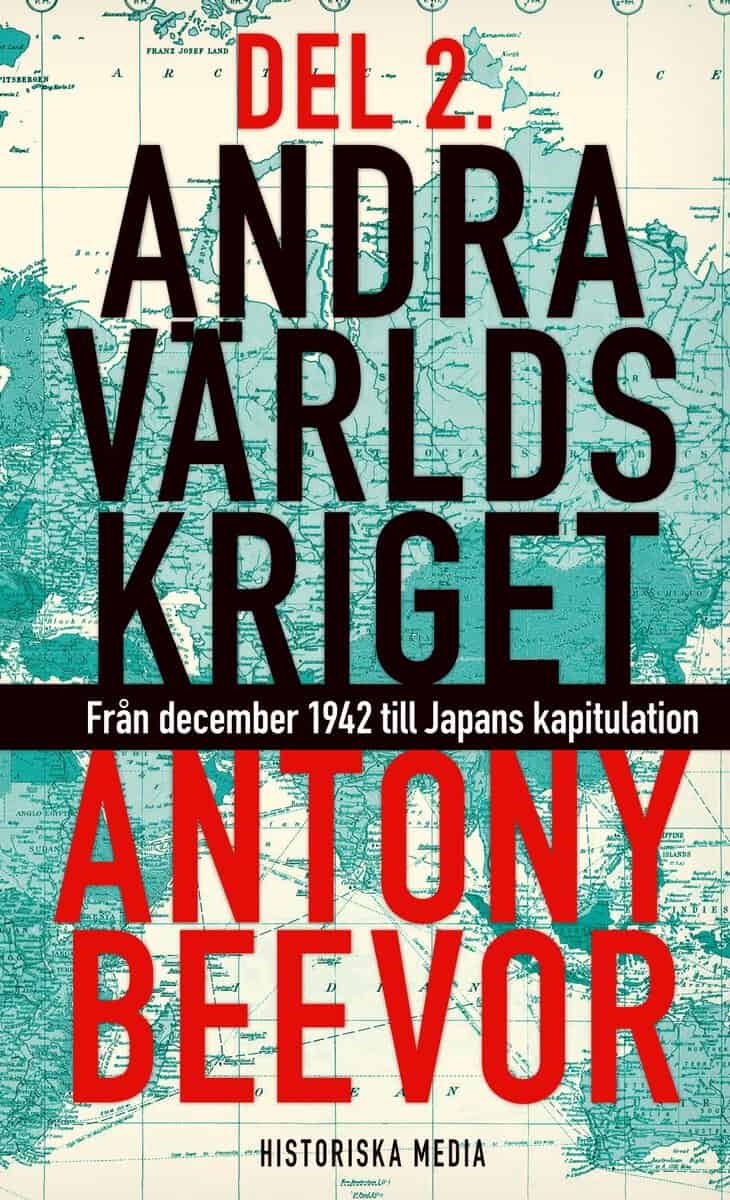 Beevor, Antony | Andra världskriget. D. 2, Från december 1942 till Japans kapitulation