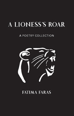 Faras, Fatima | A lioness's roar : A poetry collection