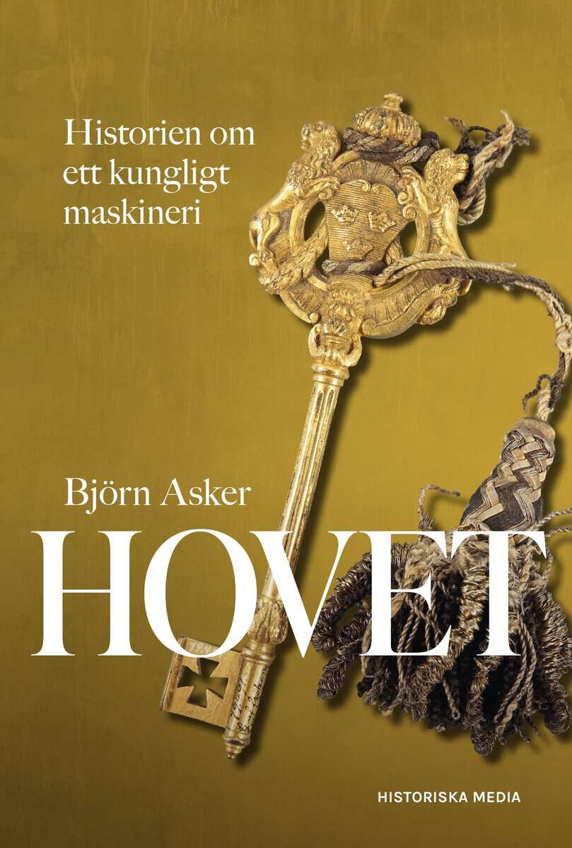 Asker, Björn | Hovet : Historien om ett kungligt maskineri