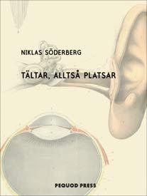 Söderberg, Niklas | Tältar, alltså platsar