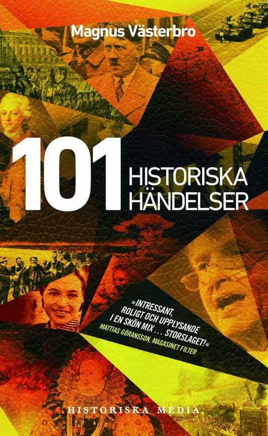 Västerbro, Magnus | 101 historiska händelser : En annorlunda världshistoria