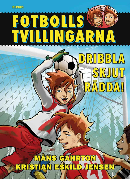 Gahrton, Måns | Dribbla, skjut, rädda!