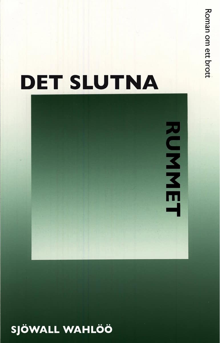 Sjöwall Wahlöö | Sjöwall, Maj | Wahlöö, Per | Det slutna rummet