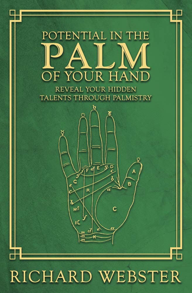 Richard Webster | Potential in the Palm of Your Hand : Reveal Your Hidden Talents through Palmistry