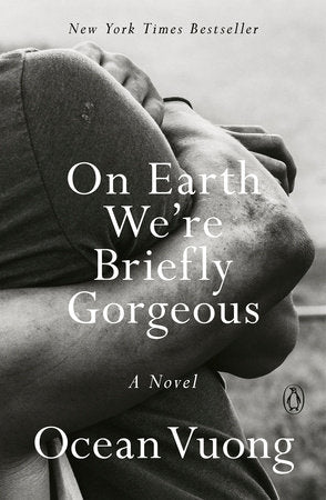 Vuong, Ocean | On Earth We're Briefly Gorgeous