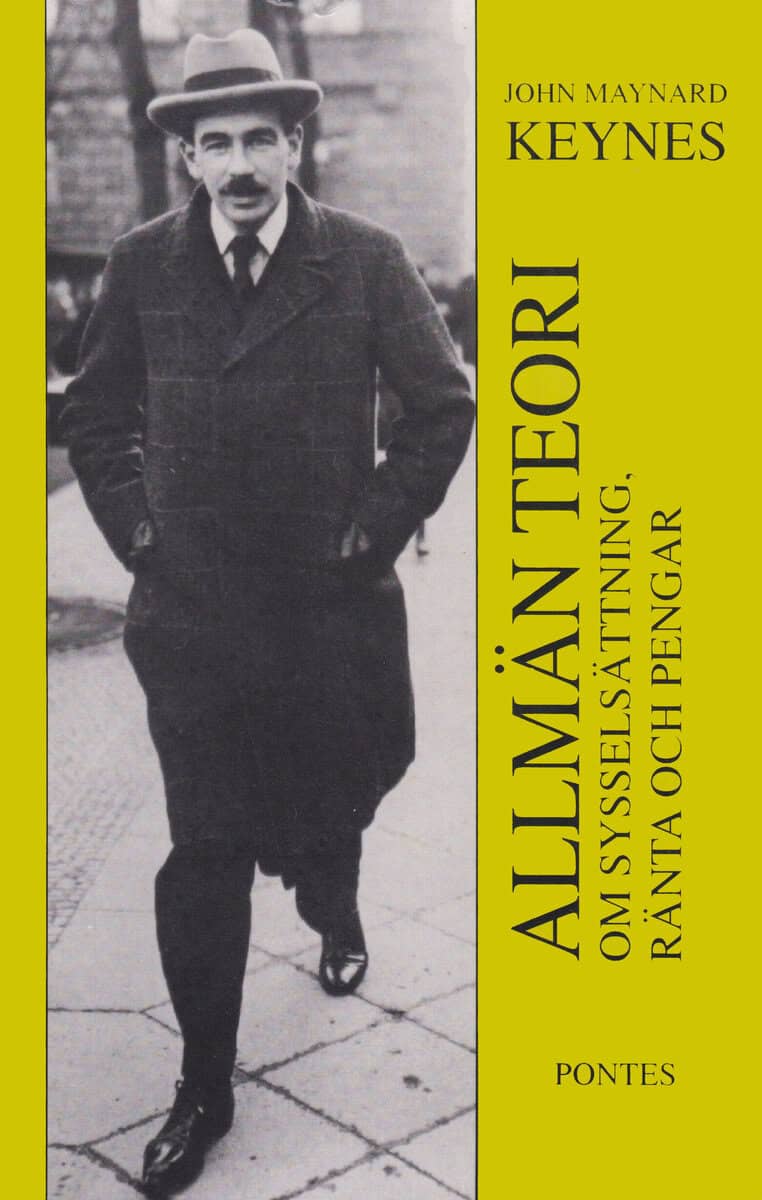 Keynes, John Maynard | Allmän teori om sysselsättning, ränta och pengar