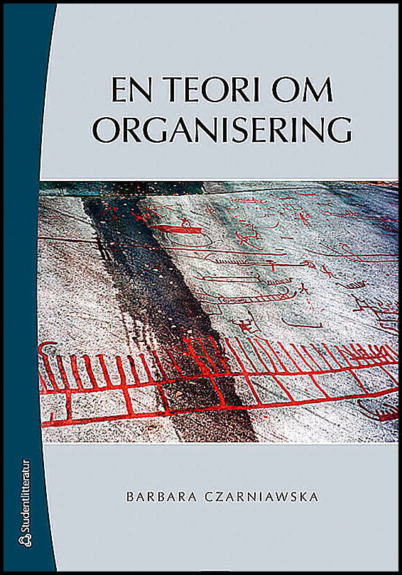 Bok Av Barbara Czarniawska: En Teori Om Organisering – H:ström - Text ...