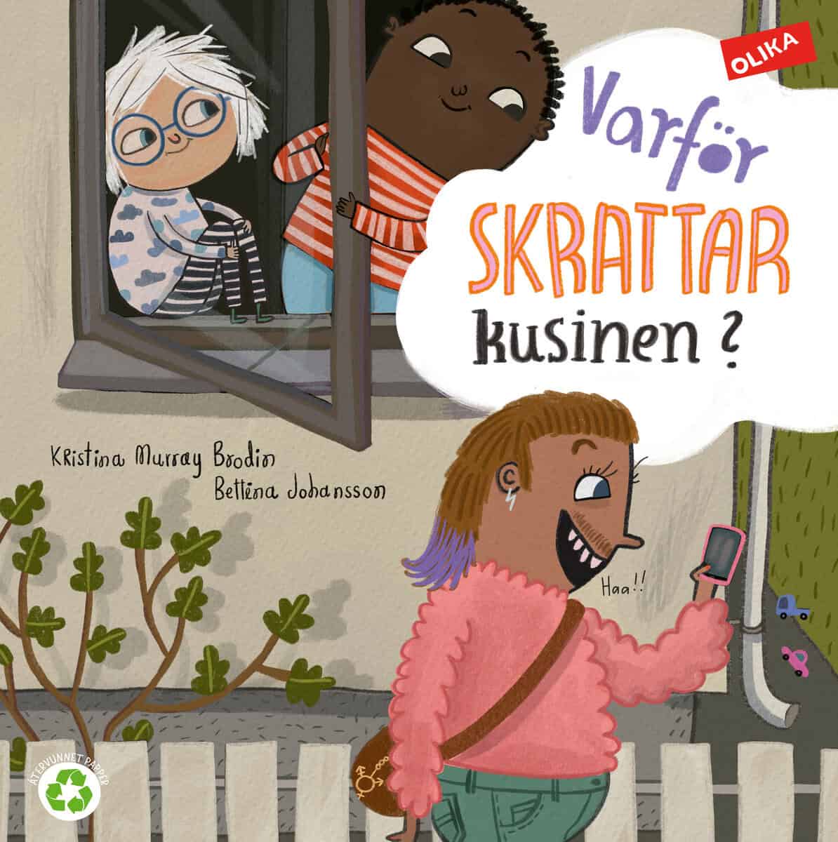 Murray Brodin, Kristina | Johansson, Bettina | Varför skrattar kusinen?