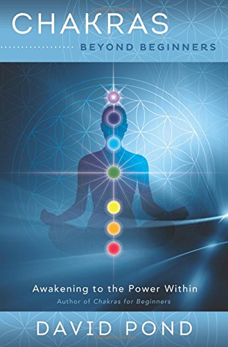 Pond, David | Chakras beyond beginners : Awakening to the power within