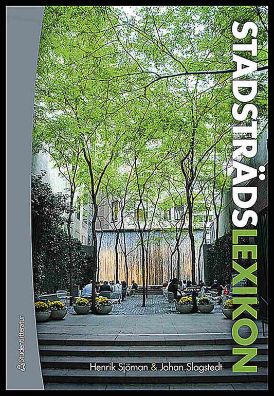 Sjöman, Henrik | Slagstedt, Johan [red.] | Stadsträdslexikon