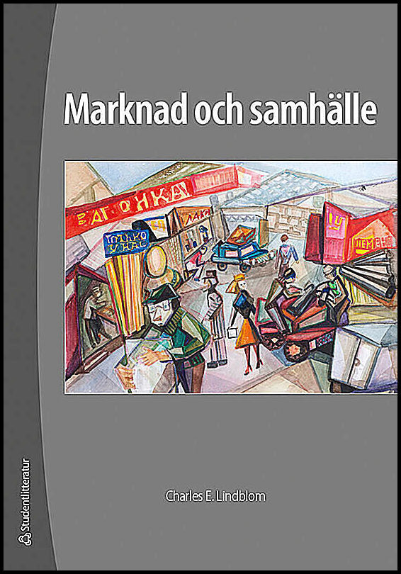 Lindblom, Charles | Marknad och samhälle