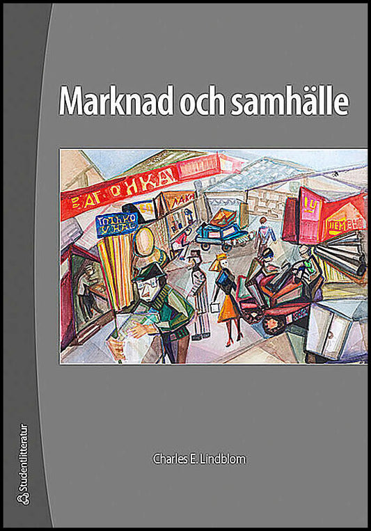 Lindblom, Charles | Marknad och samhälle