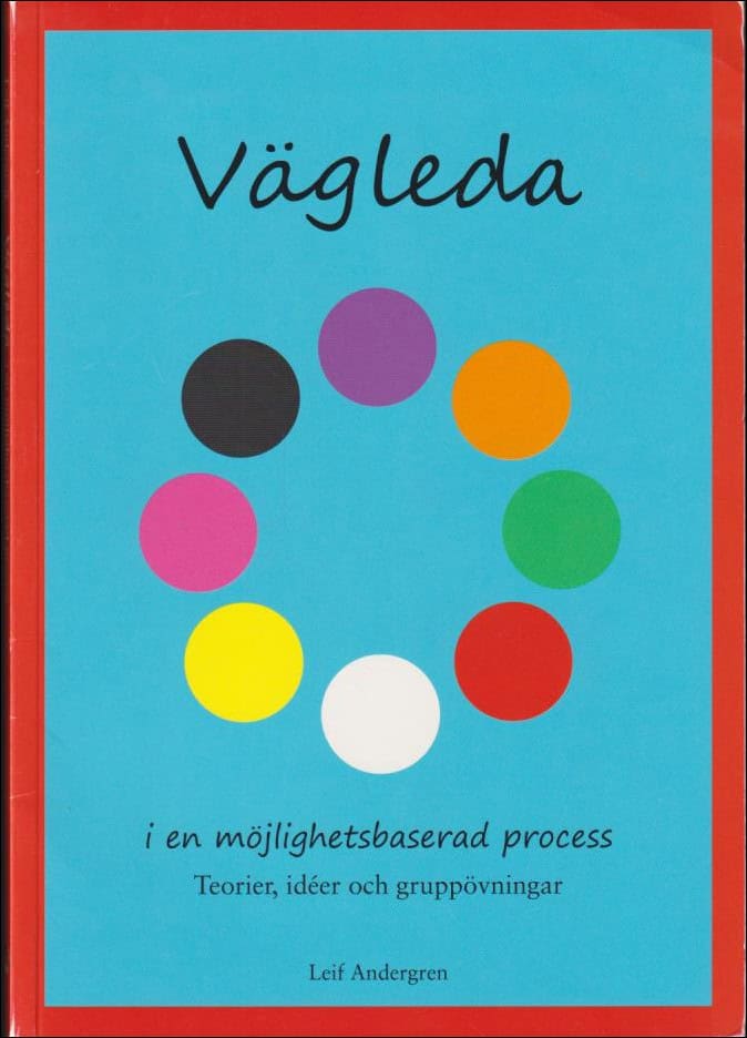 Andergren, Leif | Vägleda : I en möjlighetsbaserad process