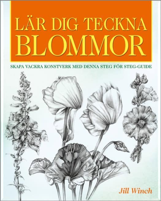 Winch, Jill | Lär dig teckna Blommor