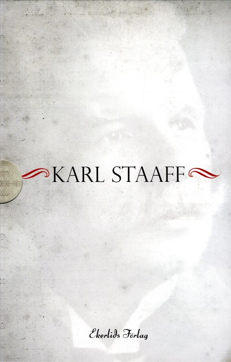 Lindblad, Hans | Holmberg, Håkan | Johnson, Anders | Hedin, Marika | Nycander, Svante | Karl Staaff : Fanförare, buffert...