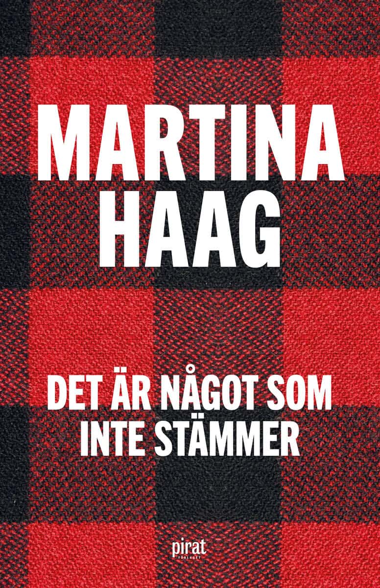 Haag, Martina | Det är något som inte stämmer