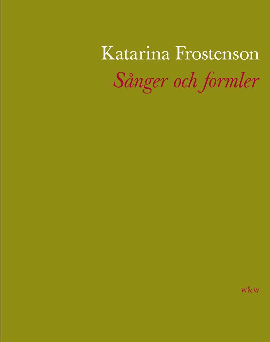 Frostenson, Katarina | Sånger och formler