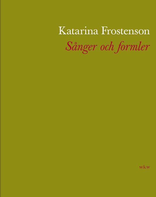 Frostenson, Katarina | Sånger och formler