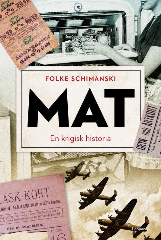 Schimanski, Folke | Mat : En krigisk historia