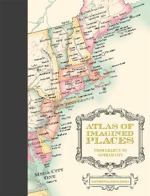 Brown, Matt | Atlas of Imagined Places
