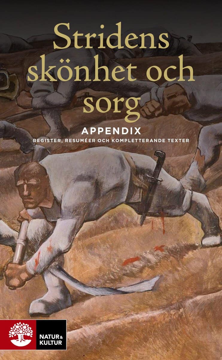 Englund, Peter | Stridens skönhet och sorg : Appendix - register, resuméer och kompletterande texter