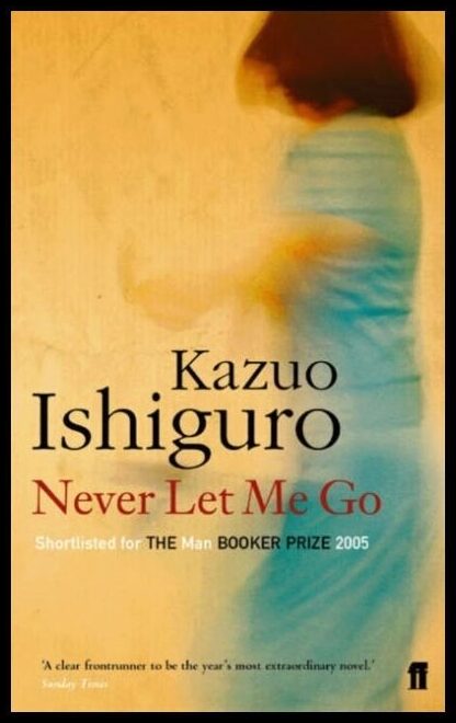 Ishiguro, Kazuo | Never let me go