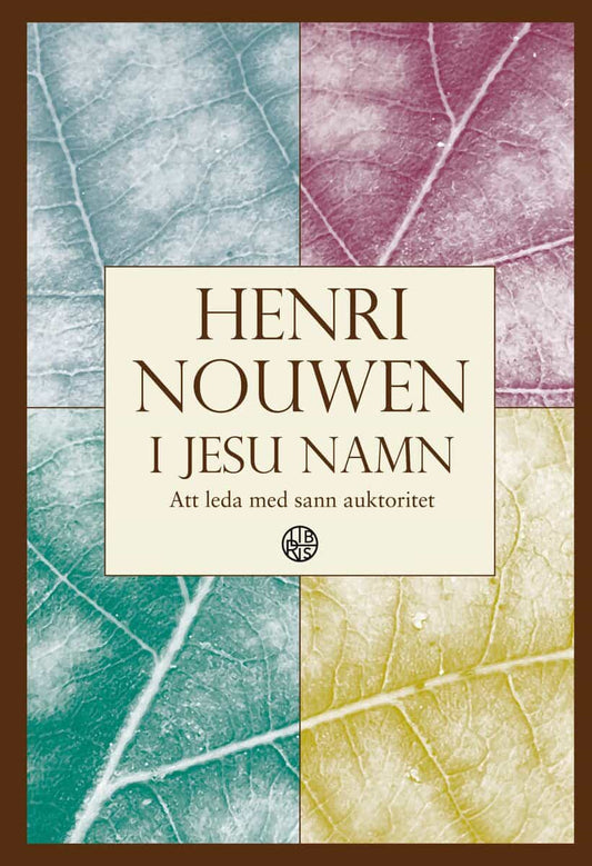 Nouwen, Henri | I Jesu namn