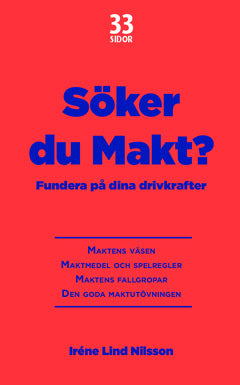 Lind Nilsson, Iréne | Söker du makt? : Fundera på dina drivkrafter