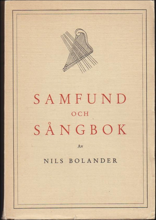 Bolander, Nils | Samfund och Sångbok