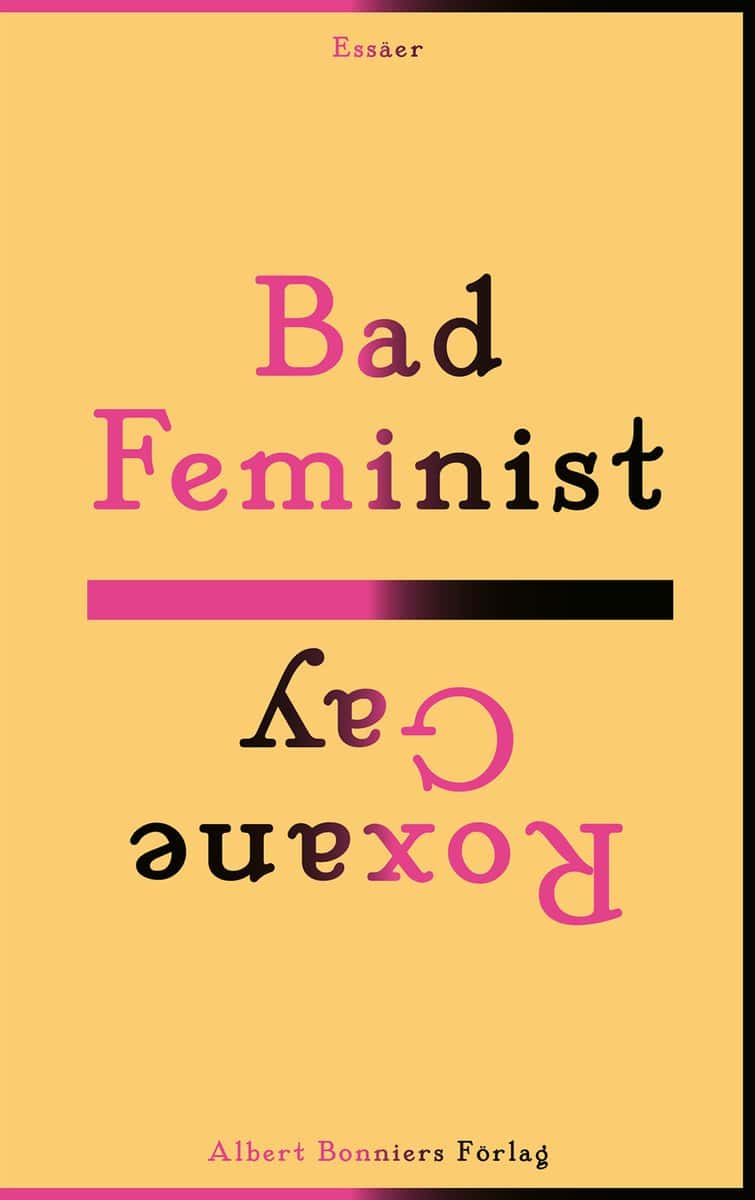 Gay, Roxane | Bad feminist