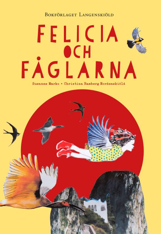 Susanne, Marko | Ramberg Nordenskiöld, Christina | Felicia och fåglarna