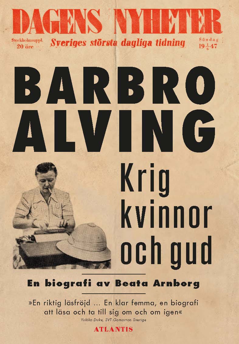 Arnborg, Beata | Krig, kvinnor och gud : En biografi om Barbro Alving