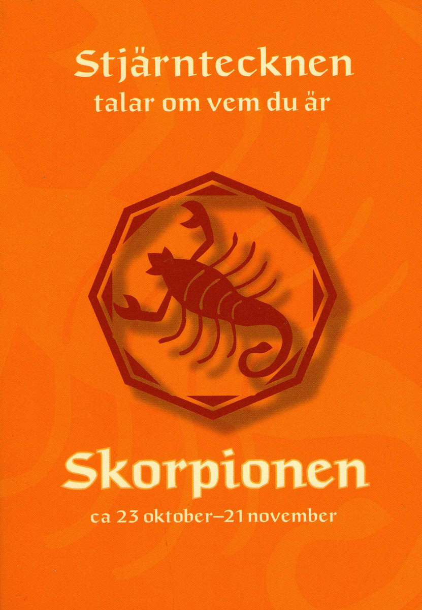 Melin, Gisela | Stjärntecknen talar om vem du är : Skorpionen