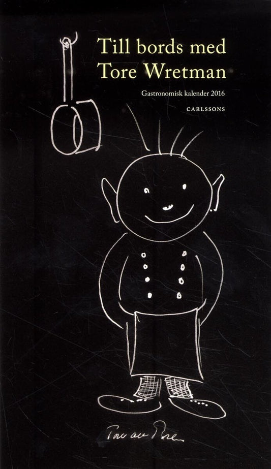 Ribbing, Magdalena [red.] | Till bords med Tore Wretman : Om en hovtraktör och måltidens kultur