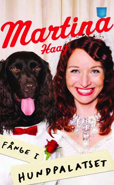 Haag, Martina | Fånge i hundpalatset