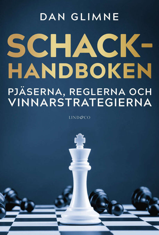 Glimne, Dan | Schackhandboken : Pjäserna, reglerna och vinnarstrategierna