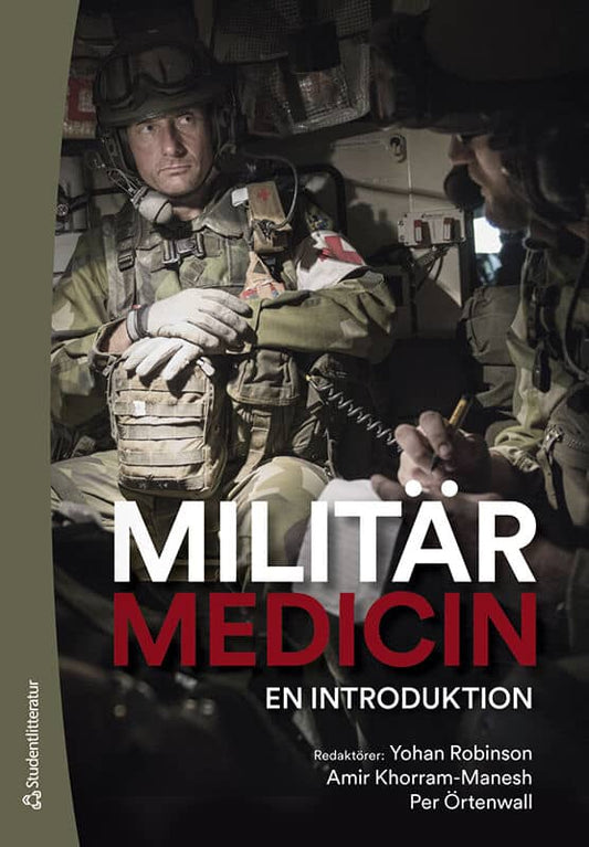 Robinson, Yohan | Khorram-Manesh, Amir | et al | Militärmedicin : En introduktion