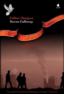 Galloway, Steven | Cellon i Sarajevo