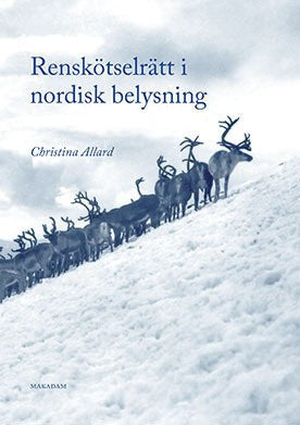 Allard, Christina | Renskötselrätt i nordisk belysning